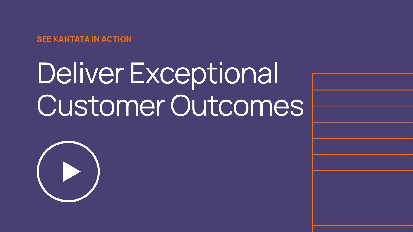 Demonstrate value. Drive better customer experiences.